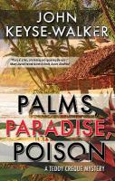Palms, Paradise, Poison Main