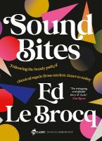 Sound Bites: The bendy path of classical music from Ancient Greece to today from your  favourite ABC Classic presenter of Weekend Breakfast and bestselling author of Whole Notes & Cadence
