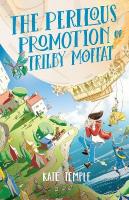 Perilous Promotion of Trilby Moffat: Trilby Moffat: Book 2