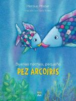 Buenas noches, pequeño Pez Arcoíris: Rainbow Fish