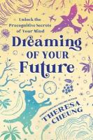 Dreaming of Your Future: Unlock the Precognitive Secrets of Your Mind
