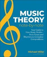 Music Theory Note by Note: Your Guide to How Music WorksFrom Notes and Rhythms to Complete Compositions
