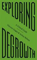 Exploring Degrowth: A Critical Guide