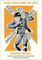 Such, Such Were the Joys: A Graphic Novel