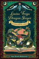 Louisa Freya, Dragon Slayer: and other tales New edition