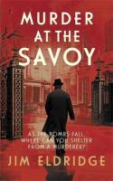 Murder at the Savoy: The high society wartime whodunnit