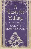 Taste for Killing: The intriguing medieval mystery series