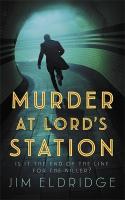 Murder at Lords Station: The gripping wartime mystery series