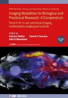 Imaging Modalities for Biological and Preclinical Research: A Compendium,  Volume 2: Preclinical and multimodality imaging