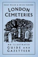 London Cemeteries: An Illustrated Guide and Gazetteer 3rd edition