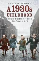 1930s Childhood: From Conker Fights to Coal Fires