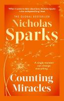 Counting Miracles: the brand-new heart-breaking yet uplifting novel from the author of global  bestseller, THE NOTEBOOK
