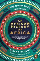 African History of Africa: From the Dawn of Humanity to Independence