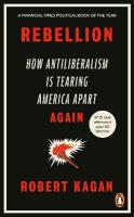 Rebellion: How Antiliberalism Is Tearing America Apart Again
