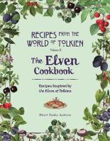 Elven Cookbook: A Recipe Book Inspired by the Elves of Tolkien