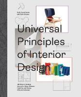 Universal Principles of Interior Design: 100 Ways to Develop Innovative Ideas, Enhance Usability, and Design  Effective Solutions, Volume 3