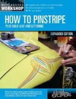 How to Pinstripe, Expanded Edition: Plus Gold Leaf and Lettering New Edition, Enlarged Edition