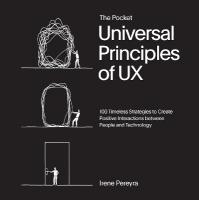 Pocket Universal Principles of UX: 100 Timeless Strategies to Create Positive Interactions between People and  Technology