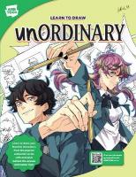 Learn to Draw unOrdinary: Learn to draw your favorite characters from the popular webcomic series with  exclusive behind-the-scenes and insider tips!