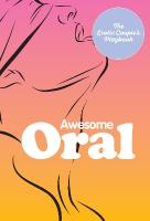 Awesome Oral: The Erotic Couple's Playbook