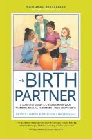 Birth Partner, Sixth Revised Edition: A Complete Guide to Childbirth for Dads, Partners, Doulas, and Other Labor  Companions Sixth Edition, Revised Edition