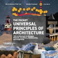 Pocket Universal Principles of Architecture: 100 Architectural Archetypes, Methods, Conditions, Relationships, and  Imaginaries