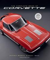 Complete Book of Corvette 5th Edition: Every Model Since 1953 Fifth Edition, New Edition