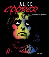 Alice Cooper: The Godfather of Shock & Roll New Edition