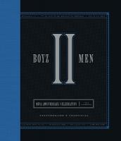 Boyz II Men 40th Anniversary Celebration: Unofficial & Unauthorized