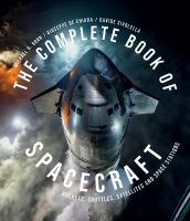 Complete Book of Spacecraft: Rockets, Shuttles, Satellites and Space Stations Enlarged Edition