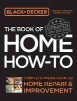 Black & Decker The Book of Home How-to, Updated 3rd Edition: Complete Photo Guide to Home Repair and Improvement Third Edition, New Edition