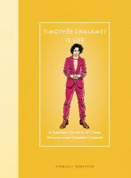 Timothée Chalamet Is Life: A Superfans Guide to All Things We Love about Timothée Chalamet