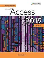 Benchmark Series: Microsoft Access 2019 Level 2: Text plus Review and Assessments Workbook