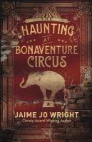 Haunting at Bonaventure Circus