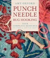 Punch Needle Rug Hooking: Your Complete Resource to Learn & Love the Craft 2