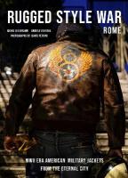 Rugged Style WarRome: WWII-Era American Military Jackets from the Eternal City