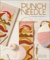 Punch Needle: 15 Contemporary Projects