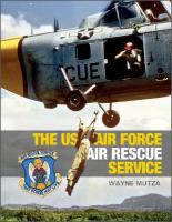 US Air Force Air Rescue Service: An Illustrated History