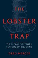 Lobster Trap: The Global Fight for a Seafood on the Brink