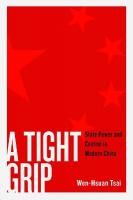 Tight Grip: State Power and Control in Modern China