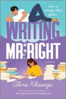 Writing Mr. Right: A Novel Original