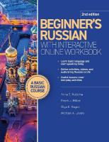 Beginner's Russian with Interactive Online Workbook, 2nd edition 2nd New edition