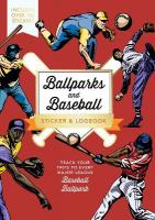 Ballparks and Baseball Sticker & Logbook: Track Your Trips to Every Major League Baseball Ballpark - Includes Over 100  Stickers
