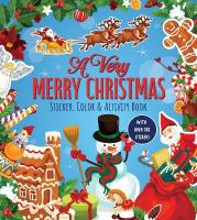 Very Merry Christmas Sticker, Color & Activity Book: Over 100 Stickers!