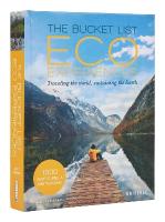 Bucket List Eco Experiences: Traveling the World, Sustaining the Earth 