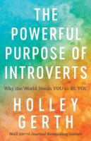 Powerful Purpose of Introverts  Why the World Needs You to Be You