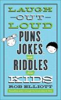 LaughOutLoud Puns, Jokes, and Riddles for Kids