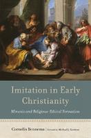 Imitation in Early Christianity: Mimesis and Religious-Ethical Formation