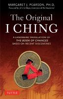 Original I Ching: A Landmark Translation of The Book of Changes Based on Recent Discoveries
