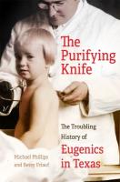 Purifying Knife: The Troubling History of Eugenics in Texas